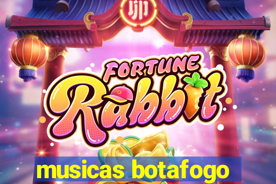 musicas botafogo